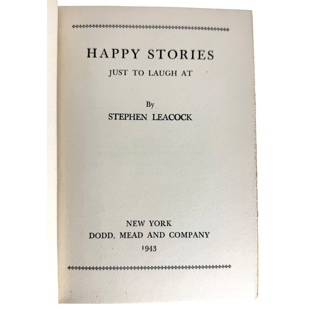 title page 1943 Stephen Leacock Happy Stories, Just to Laugh At 
