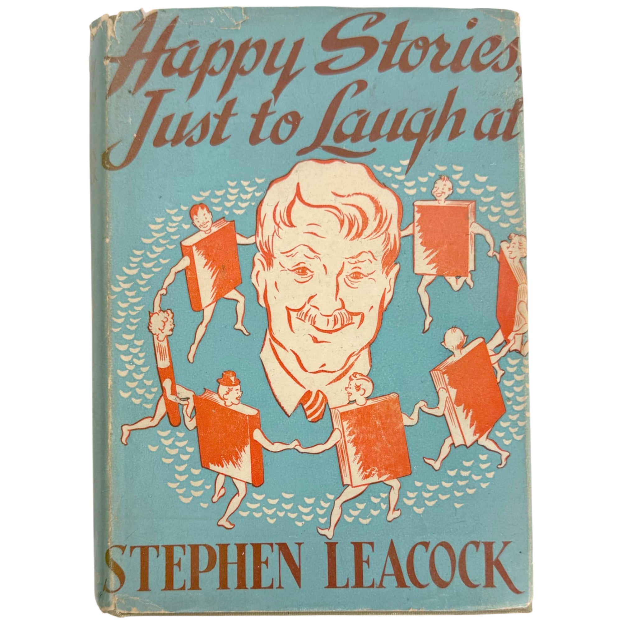 Vintage 1943 Stephen Leacock Happy Stories, Just to Laugh At First Edition in Dust Jacket Canadian Humor