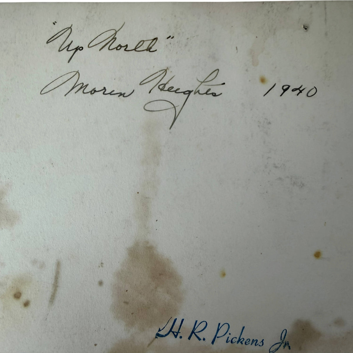 Close-up of Up North Morin Heights 1940 inscription and H R Pickens Jr stamp