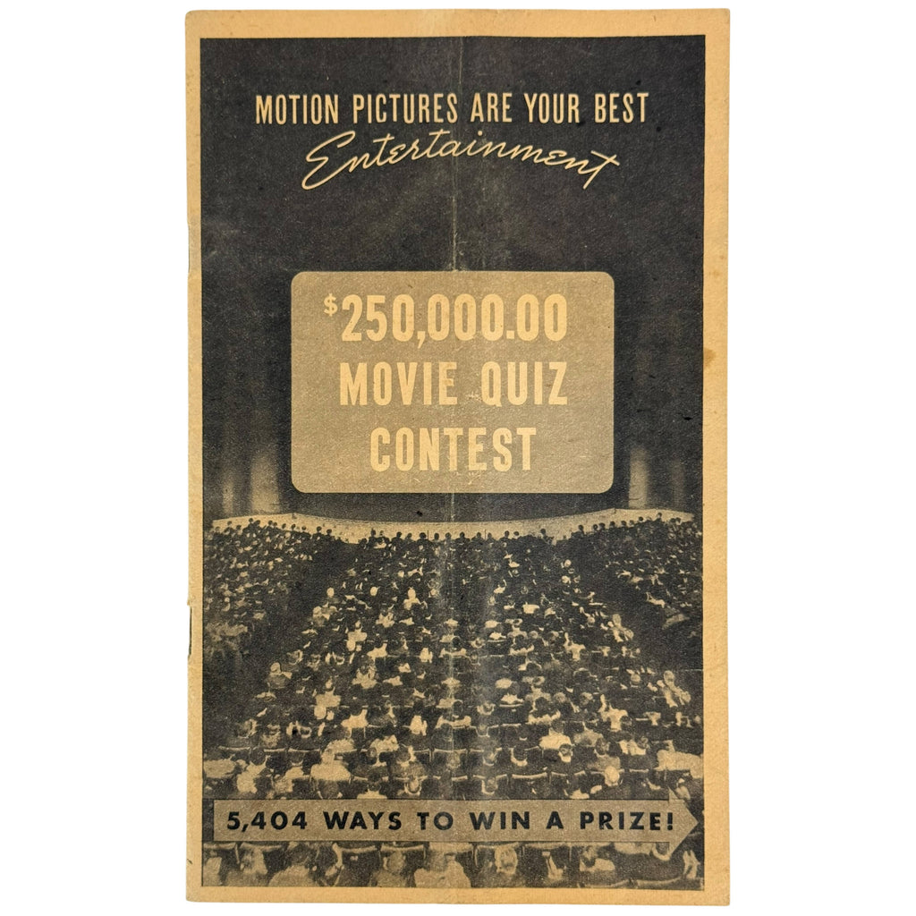 A vintage movie quiz contest booklet cover with a dark background, gold text reading 'MOTION PICTURES ARE YOUR BEST Entertainment' and '5,404 WAYS TO WIN A PRIZE!', and a large gold box that says '$250,000.00 MOVIE QUIZ CONTEST'.