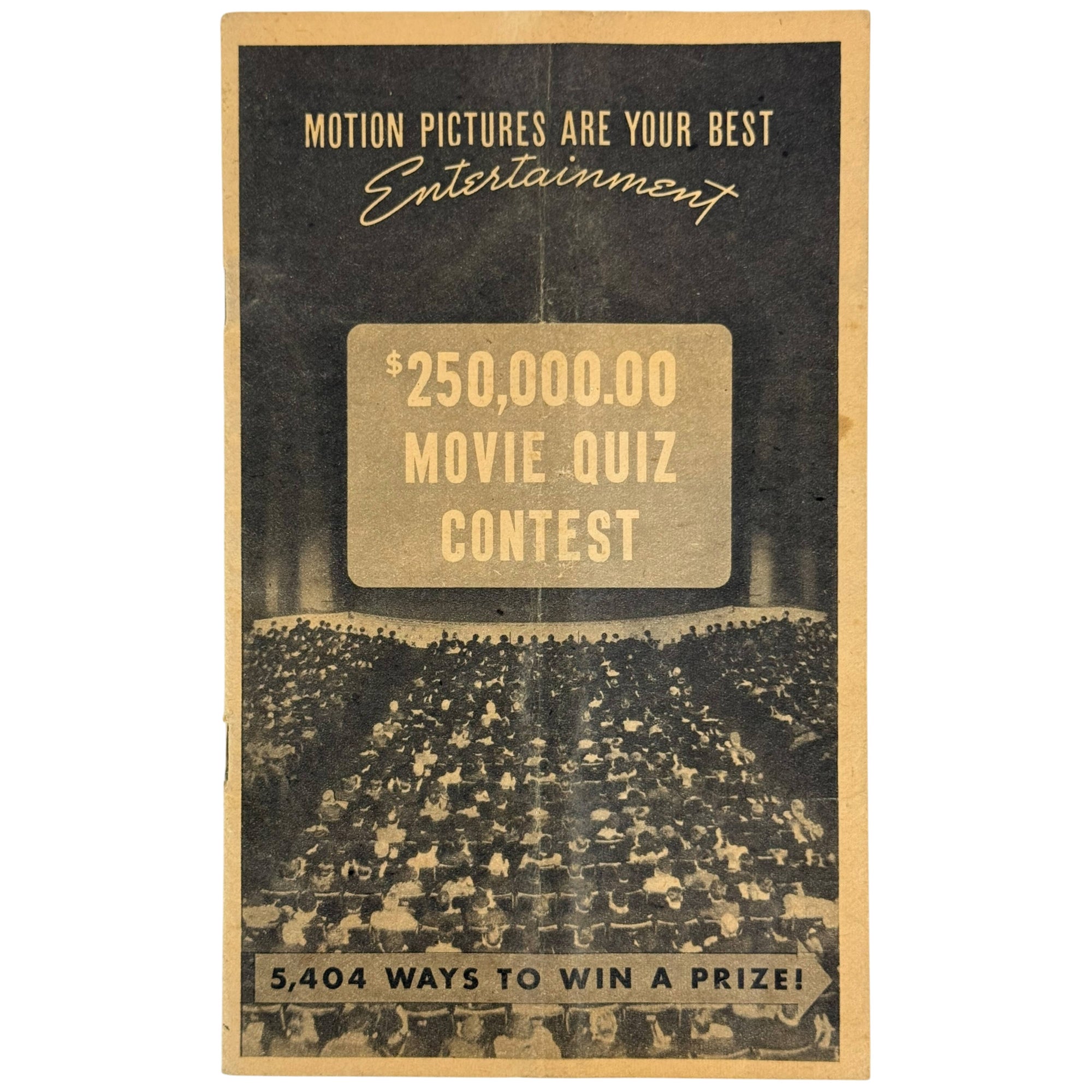 A vintage movie quiz contest booklet cover with a dark background, gold text reading 'MOTION PICTURES ARE YOUR BEST Entertainment' and '5,404 WAYS TO WIN A PRIZE!', and a large gold box that says '$250,000.00 MOVIE QUIZ CONTEST'.