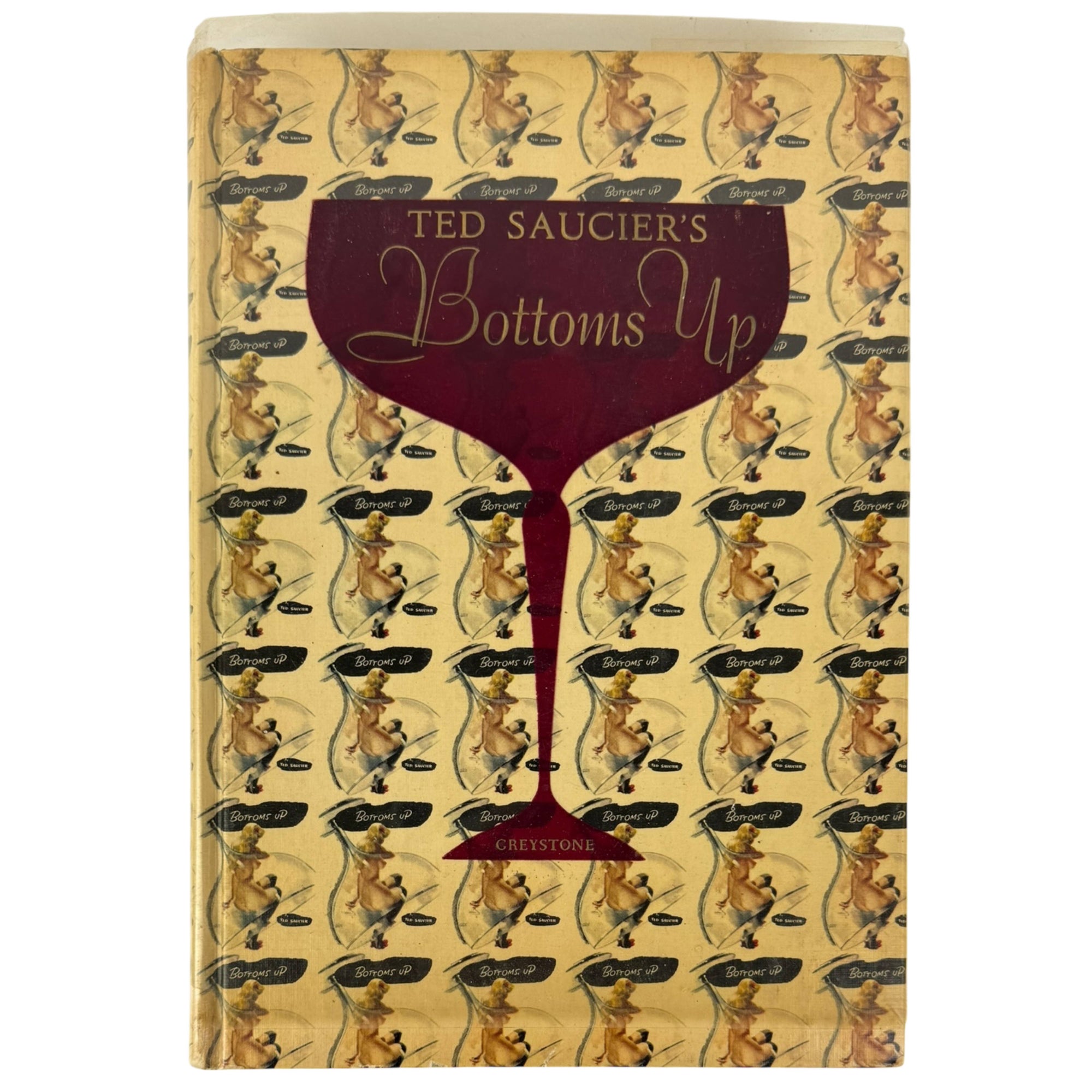 1952 Ted Saucier’s Bottoms Up Book 1st Ed, 4th Printing