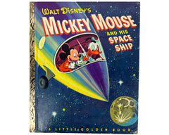 Mickey Mouse and His Space Ship Little Golden Book 1st Edition A Printing 1952 Near Fine - Poppy's Vintage Clothing